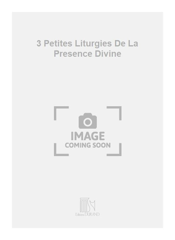 3 Petites Liturgies De La Presence Divine